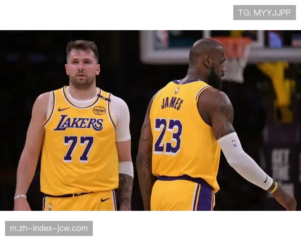 湖人进攻效率119.6联盟前列，东契奇持球主导权释放成效显著